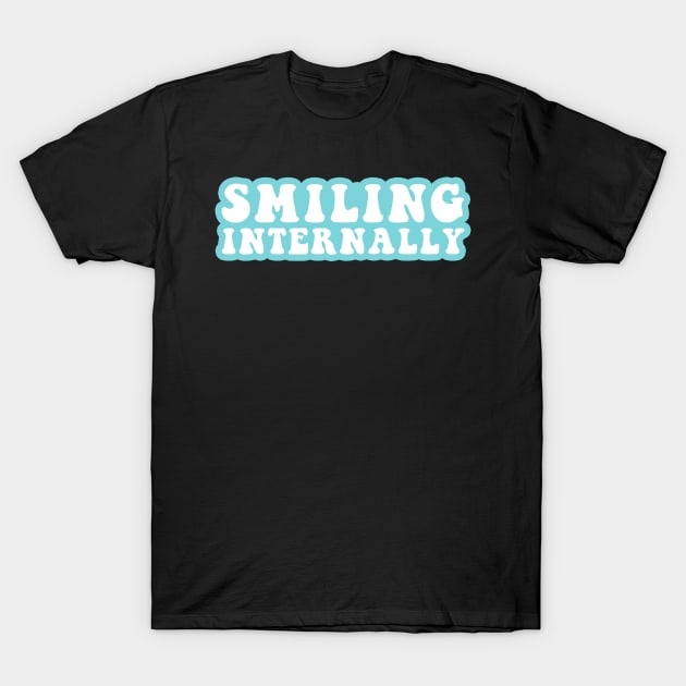 Smiling Internally T-Shirt by CityNoir